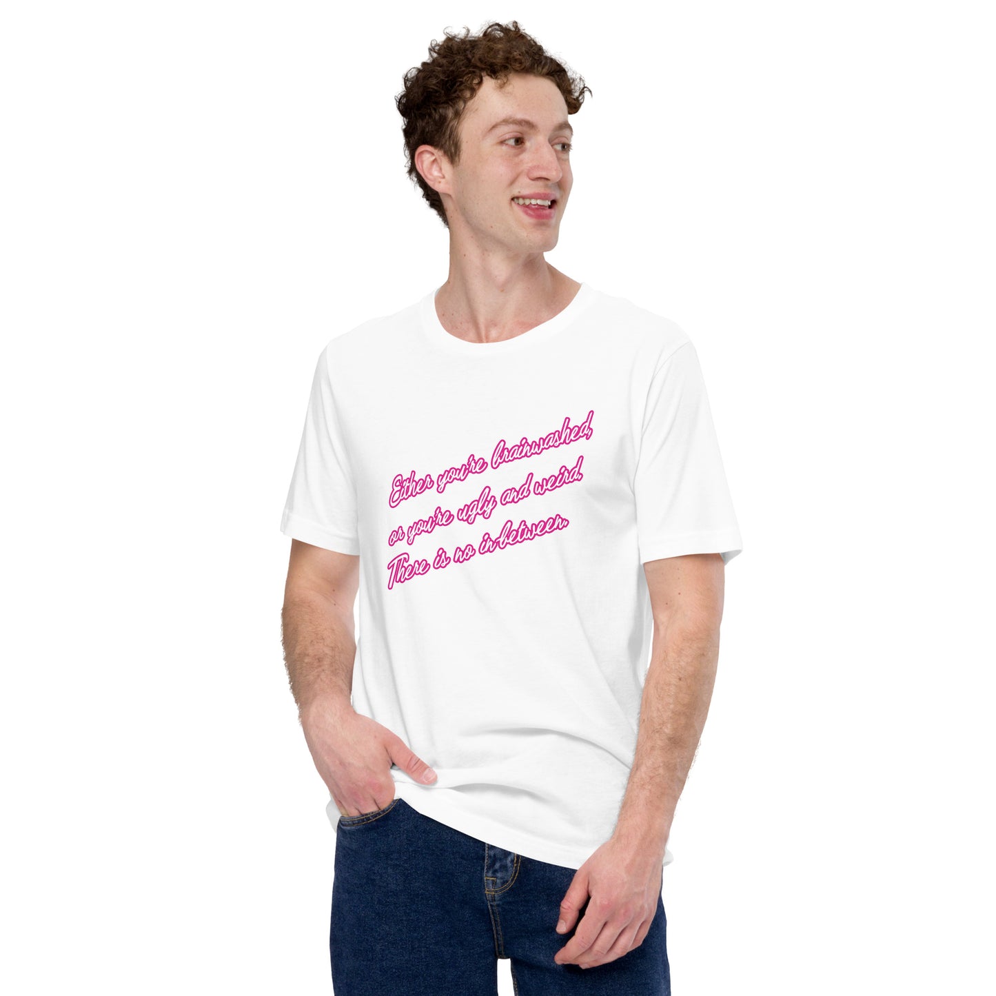 Barbie Unisex t-shirt - Either you're brainwashed...
