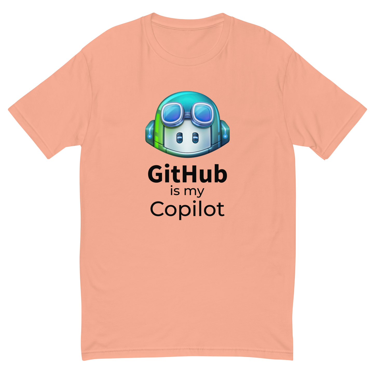 GitHub is my Copilot T-shirt